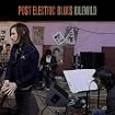 Post Electric Blues