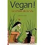 Vegan ! : Le choix de la vie de Catherine H�layel