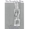 The Temple in Man: Sacred Architecture and the Perfect Man