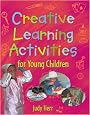 Creative Learning Activities for Young Children (Creative Learning Actitivies for Young Children)
