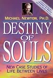 Destiny of Souls: New Case Studies of Life Between Lives