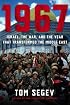 1967: Israel, the War, and the Year that Transformed the Middle East
