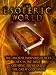 The Esoteric World: Ancient Worship of Bees, Sex in the Bible, Archeology, The God Gwyn