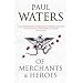 Of Merchants & Heroes