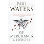 Of Merchants & Heroes