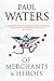 Of Merchants & Heroes