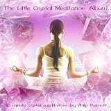 Little Crystal Meditation Album