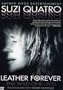 Suzi Quatro: Leather Forever, The Wild One Live!