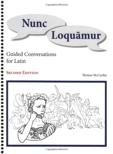 Nunc Loquamur: Guided Conversations for Latin