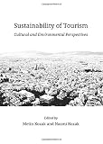 Sustainability of tourism : cultural and environmental perspectives