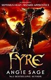 Fyre: Septimus Heap book 7 by Sage. Angie ( 2013 ) Hardcover