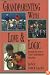 Grandparenting With Love & Logic: Practical Solutions to Today's Grandparenting Challenges