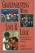 Grandparenting With Love & Logic: Practical Solutions to Today's Grandparenting Challenges