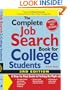 The Complete Job Search Book For College Students: A Step-by-step Guide to Finding the Right Job
