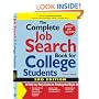 The Complete Job Search Book For College Students: A Step-by-step Guide to Finding the Right Job