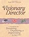 The Visionary Director
