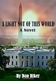 A Light Not of this World: A Novel
