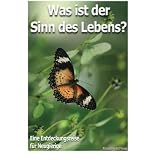 Was ist der Sinn des Lebens?: Sinnangebote aus verschiedenen Zeiten.von "Alexander de Marco"
