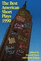 The Best American Short Plays 1990