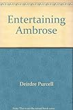 Entertaining Ambrose