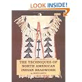 The Techniques of North American Indian Beadwork