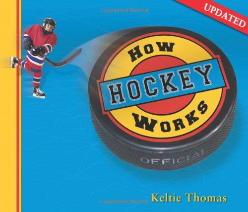 How Hockey Works (How Sports Work)
