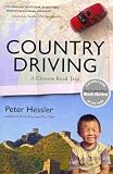 COUNTRY DRIVING: A CHINESE ROAD TRIP By Hessler, Peter (Author) Paperback on 08-Feb-2011