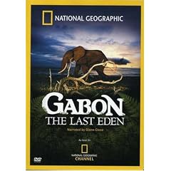 National Geographic: Gabon - The Last Eden