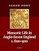 Monastic Life in Anglo-Saxon England, c. 600â900