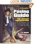 Master Posing Guide for Portrait Photographers: A Complete Guide to Posing Singles, Couples and Groups