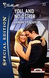  : You, And No Other (Silhouette Special Edition)
