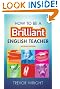 How to be a Brilliant English Teacher