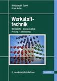 Produkt-Bild: Werkstofftechnik: Werkstoffe - Eigenschaften - Pr&uuml;fung - Anwendung