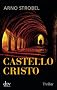 Castello Cristo: Thriller