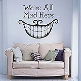 We Are All Mad Here Cheshire Cat Wall Decal Quote Alice In Wonderland Wall Decals Vinyl Stickers Say