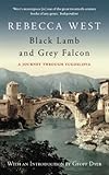 Black lamb and grey falcon : a journey through Yugoslavia
