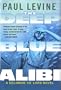The Deep Blue Alibi