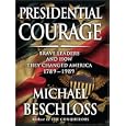 Presidential Courage: Brave Leaders and How They Changed America 1789-1989 (Thorndike Press Large Print Nonfiction Series)