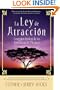 La Ley De Atraccion: Conceptos basicos de las ensenanzas de Abraham (Spanish Edition)