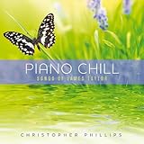 Piano Chill: Songs Of James Taylor