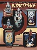 The Collector s Encyclopedia of Noritake (Second Series)