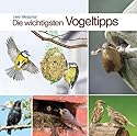 Die wichtigsten Vogeltipps