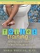 Toilet Training for Individuals with Autism or Other Developmental Issues, 2nd Edition