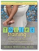 Toilet Training for Individuals with Autism or Other Developmental Issues, 2nd Edition