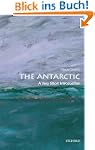 The Antarctic: A Very Short Introduct...