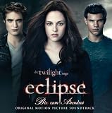 Die Twilight Saga: Eclipse - Bis(s) zum Abendrot (German Version incl. Bonus Track)