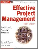 Buy : Effective Project Management: Traditional, Adaptive, Extreme, Third Edition