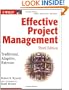 Effective Project Management: Traditional, Adaptive, Extreme, Third Edition