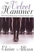 The Velvet Hammer: PowHERful Leadership Lessons for Women Who Don't Golf