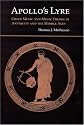 Apollo's Lyre: Greek Music and Music Theory in Antiquity and the Middle Ages (Publications of the Center for the History of Music Theory and Literature)
